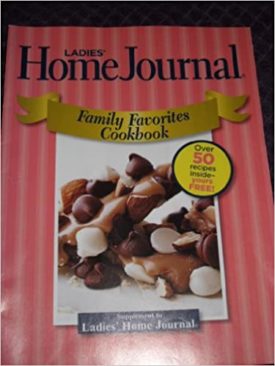 Ladies Home Journal Family Favorites Cookbook: Over 50 Recipes (Taste of Home) (Cookbook Paperback)
