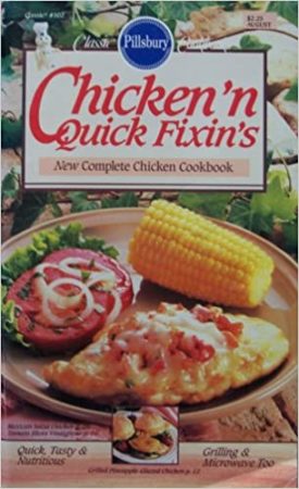 #102: Chicken n Quick Fixins: New Complete Chicken Cookbook (Pillsbury) (Cookbook Paperback)