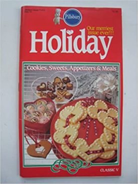 Classic No. 70: Holiday Classic V - Cookies, Sweets, Appetizers & Meals (Pillsbury) (Cookbook Paperback)