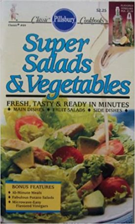 Super Salads & Vegetables - #89 (Pillsbury Classic) (Cookbook Paperback)