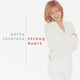Strong Heart (Music CD) Loveless, Patty