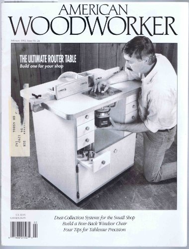 American Woodworker, February 1992, Issue No. 24 [Single Issue Magazine] [Jan...