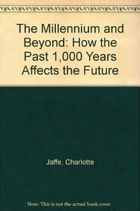 The Millennium and Beyond: How the Past 1,000 Years Affects the Future (Paperback)
