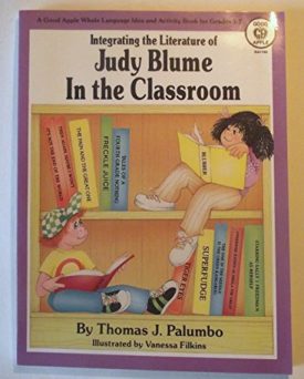 Integrating the Literature of Judy Blume in the Classroom  (Paperback)