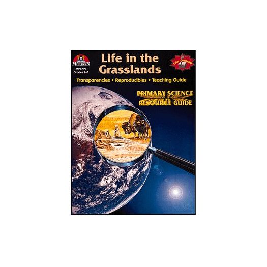 LIFE IN THE GRASSLANDS PRIMARY SCIENCE RESOURCE GUIDE (Paperback Textbook)