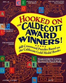 Hooked on the Caldecott Award Winners: 60 Crossword Puzzles Based on the Caldecott Gold Medal Books (Paperback)