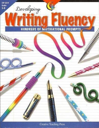 Developing Writing Fluency: Hundreds of Motivational Prompts (Paperback)