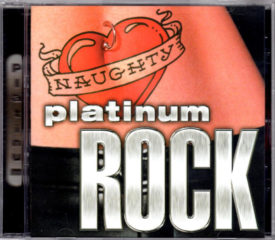 Naughty Platinum Rock (Music CD)