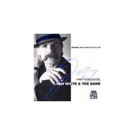 Keep It Under Your Hat (Music CD) Tam White