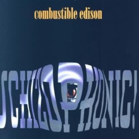 Schizophonic (Music CD) Combustible Edison