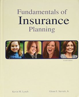 Fundamentals of Insurance Planning, 4th Edition (Hardcover Textbook)