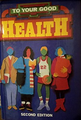 To Your Good Health! 2nd Edition