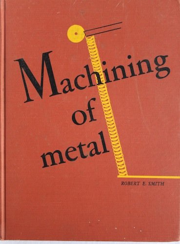 Machining of Metal (Hardcover Textbook)