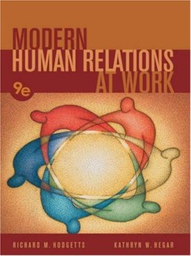 Modern Human Relations at Work (Hardcover Textbook)
