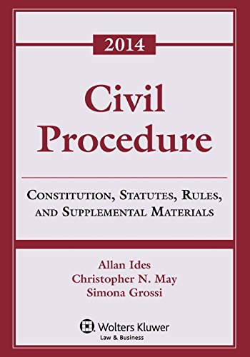 Civil Procedure: Constitution, Statutes, Rules, and Supplemental Materials 2014th Edition (Paperback Textbook)