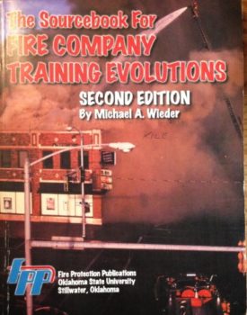 The Sourcebook for Fire Company Training Evolutions (Paperback Textbook)