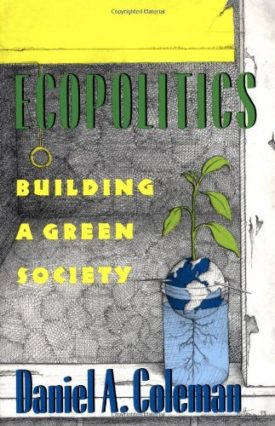 Ecopolitics: Building a Green Society (Paperback)