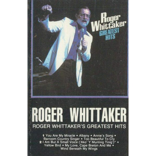 Roger Whittakers Greatest Hits (Audio Music Cassette)