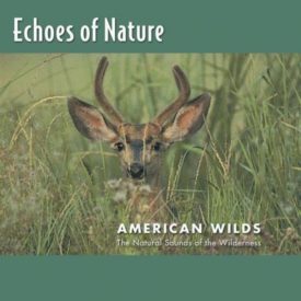 Echoes of Nature: American Wilds (Music CD)