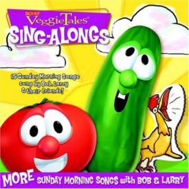 Veggie Tales Sing Alongs: More Sunday Morning Songs with Bob and Larry (Music CD)