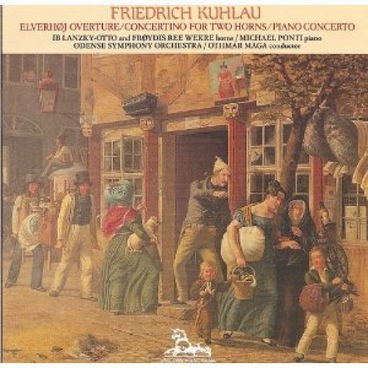 Friedrich Kuhlau: Elf Hill Overture; Piano Concerto, 2-Horn Concertino (Music CD)