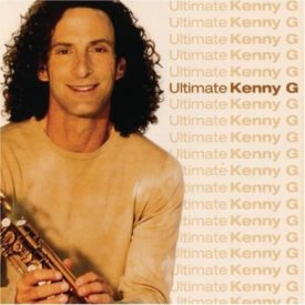 Ultimate Kenny G (Music CD)