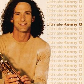 Ultimate Kenny G (Music CD)