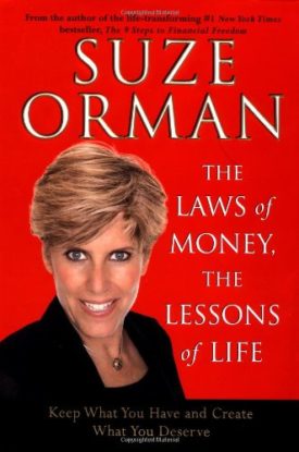 The Laws of Money, The Lessons of Life: Keep What You Have and Create What You Deserve(Hardcover)