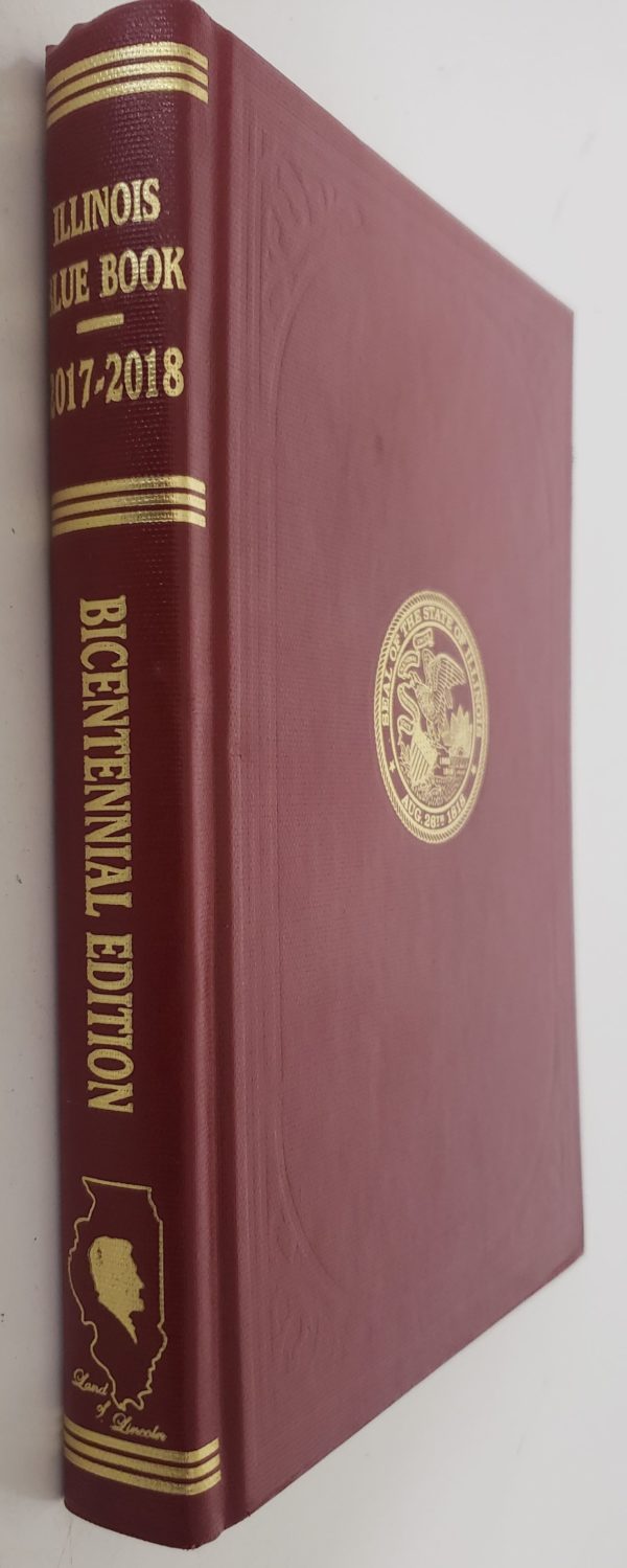 Illinois Blue Book 2017-2018 Bicentennial Edition (Hardcover)