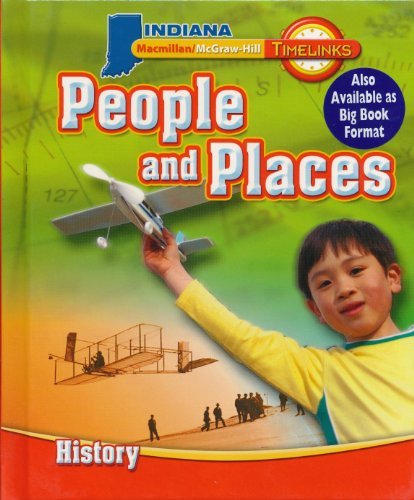 Glencoe Macmillan/McGraw-Hill, Macmillan/McGraw-Hill Timelinks Indiana, People and Places History (Hardcover)