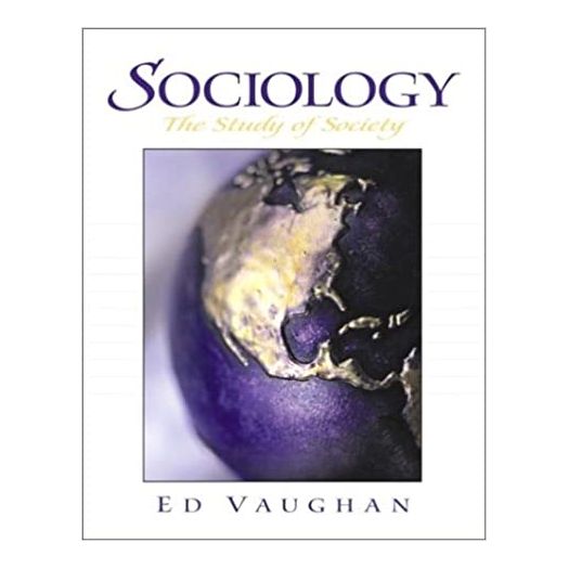 Sociology: The Study of Society 1st Edition (Paperback)