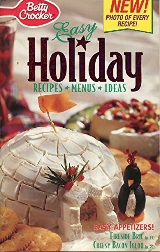 Easy Holiday Recipes Menus Ideas - Betty Crocker - Easy Appetizers: Fireside Brie, Cheesy Bacon Igloo - #134 - December 1997 (Cookbook Paperback)