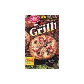Betty Crocker On The Grill! No. 150 (Cookbook Paperback)