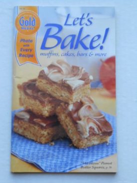 Gold Medal Lets Bake! muffins, cakes, bars & more (Cookbook Paperback)