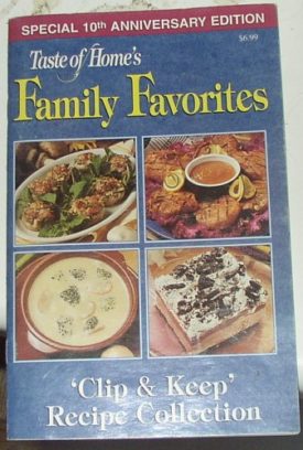 Taste of Homes Family Favorites -- Special 10th Anniversary Edition -- Clip & Keep Recipe Collection (Cookbook Paperback)