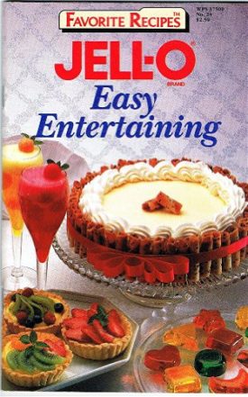 Jell-O Easy Entertaining (Favorite Recipes Magazine, Volume 5, No. 24) (Cookbook Paperback)
