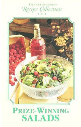 The Country Cooking Recipe Collection Prize-winning Salads (Cookbook Paperback)