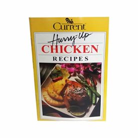 Hurry-up Chicken Recipes (Cookbook Paperback)