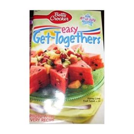 Easy Get Togethers - July 2002 - #186 (Betty Crocker) (Cookbook Paperback)