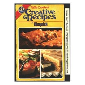 Creative Recipes With Bisquick (Betty Crocker) (Small Format Staple Bound Booklet)