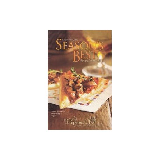 Seasons Best Recipe Collection Fall/Winter 2006 (The Pampered Chef) (Cookbook Paperback)