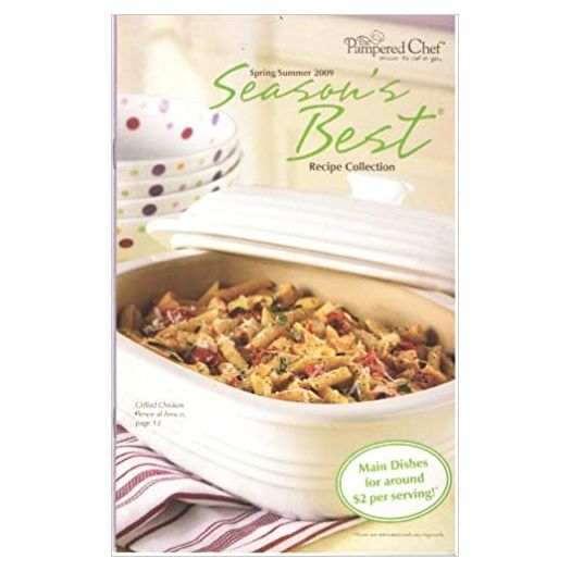 Seasons Best Recipe Collection Spring/Summer 2009 (The Pampered Chef) (Cookbook Paperback)
