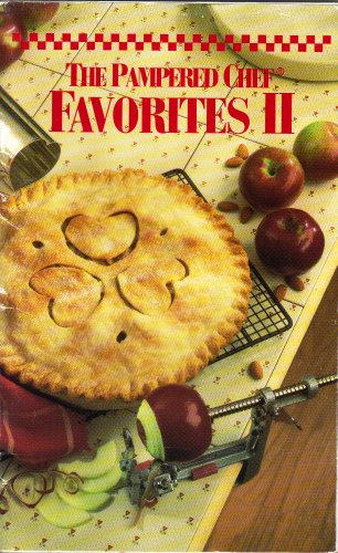 The Pampered Chef Favorites II (Cookbook Paperback)