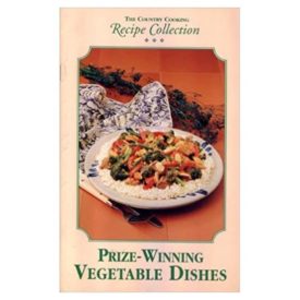Prize Winning Vegetable Dishes (Country Cooking Recipe Collection) (Cookbook Paperback)