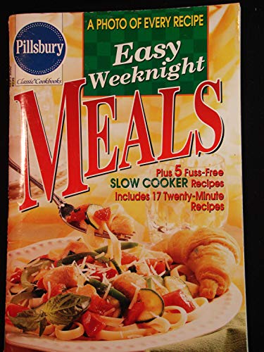 Easy Weeknight Meals (Pilsbury Classic Cookbooks, #235 (Cookbook Paperback)