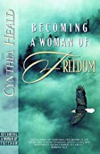 Becoming a Woman of Freedom (Paperback)