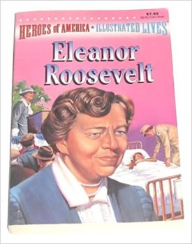 Eleanor Roosevelt Heroes of America