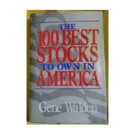 The 100 Best Stocks to Own in America  (Hardcover)