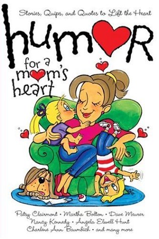 Humor for a Moms Heart (Paperback)