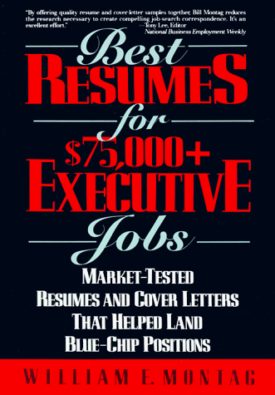 Best Resumes for $75,000+ Executive Jobs (Paperback)